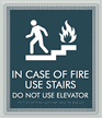Do Not Use Elevator Sign