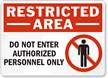 Restricted Area Authorized Personnel Sign