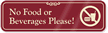 No Food Or Beverages with Graphic ShowCase™ Sign