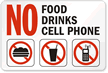 No Food Drinks Cell Phone Sign