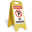 Positively No Parking W/Symbol Fold-Ups® Floor Sign