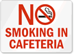 No Smoking In Cafeteria Sign