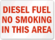 Diesel Fuel No Smoking Sign