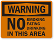 No Smoking Eating Drinking Sign