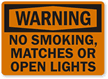 No Smoking Matches Or Open Lights Sign