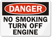 Danger No Smoking Off Engine Sign