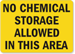 No Chemical Storage Allowed Sign