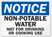 Notice Non-Potable Water Not Drinking Sign