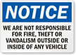 We Are Not Responsible For Fire Sign