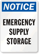 Notice Emergency Supply Storage Sign