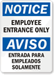Notice Employee Entrance Bilingual Sign