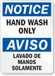 Hand Wash Only Bilingual Sign