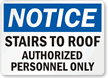 Stairs To Roof Authorized Personnel Only Sign