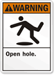 Warning Open Hole Sign
