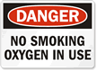 Danger No Smoking Oxygen Sign