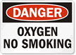 Danger Oxygen No Smoking Sign