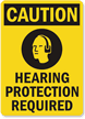 Caution (ANSI): Hearing Protection Required Sign