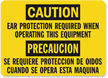 Ear Protection Required Operating Equipment (Bilingual) Sign