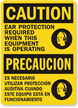 Caution Ear Protection Sign; Equipment Use Bilingual