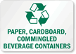 Paper, Cardboard, Commingled Beverage Containers Sign