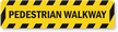 Pedestrian Walkway Floor Safety Sign