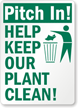 Pitch In! Help Keep Plant Clean! Sign