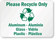 Please Recycle Only Aluminum Sign