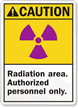 Caution (ANSI) Radiation Area Authorized Sign
