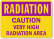 Radiation: Caution Very High Radiation Area Sign