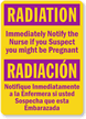 Immediately Notify Nurse If You Are Pregnant Sign