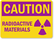 Caution Radioactive Materials Sign
