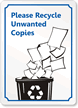 Please Recycle Unwanted Copies