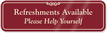 Refreshments Available Help Yourself Sign
