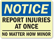 Report Injuries No Matter How Minor Sign