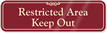 Restricted Area Keep Out Sign