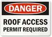 Danger Roof Access Permit Required Sign
