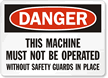 Danger This Machine Operated Sign