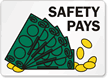 Safety Pays Sign