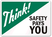 Think Safety Pays You Sign