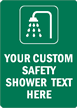 CUSTOM SAFETY SHOWER Sign