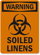 Warning Soiled Linens Sign