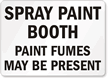 Spray Paint Booth Paint Fumes Sign