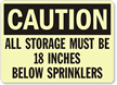 Caution All Storage; Below Sprinklers Glow Sign
