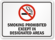 SMOKING PROHIBITED DESIGNATED AREAS Sign