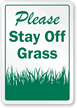 Please Stay Off Grass Sign