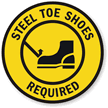 Steel Toe Shoes Required Floor Sign