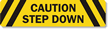 Caution Step Down