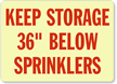Keep Storage 36 in. Below Sprinklers Sign