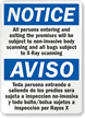 Bilingual Subject To Scanning Sign