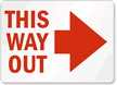 This Way Out Sign